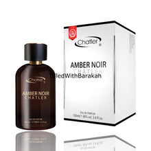 Load image into Gallery viewer, Amber Noir | Eau De Parfum 100ml | by Chatler