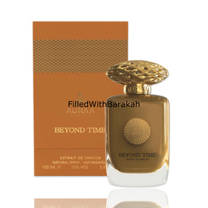 Beyond Time | Extrait De Parfum 100ml | by Auraa Desire (Rasasi)