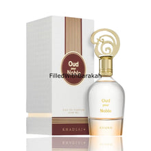 Load image into Gallery viewer, Oud Pour Noble | Eau De Parfum 100ml | by Khadlaj
