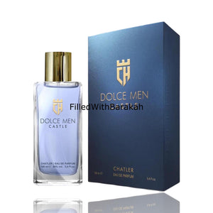 Dolce Men Castle | Eau De Parfum 100ml | by Chatler