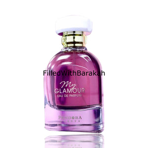 My Glamour | Eau De Parfum 100ml | by Pendora Scents (Paris Corner)