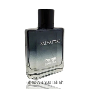 Salvatore | Eau De Toilette 100ml | by Paris Riviera *Inspired By Sauvage*