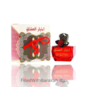 Akhbar Al Ushaq | Eau De Parfum 100ml | by Ard Al Zaafaran